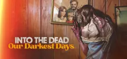 Into the Dead: Our Darkest Days Auto Global