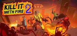 Kill It With Fire 2 Авто Мир