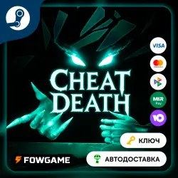 Cheat Death (РУ+СНГ) КЛЮЧ STEAM