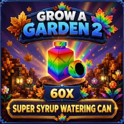 60x Super Syrup Watering Can - Grow A Garden 2
