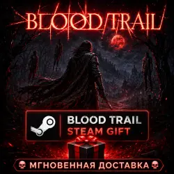 Blood Trail | АВТОВЫДАЧА STEAM