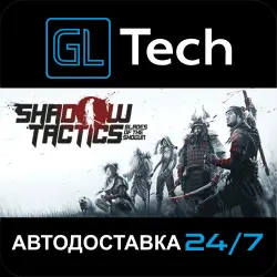 Shadow Tactics: Blades of the Shogun AUTODELIVERY Steam GIFT