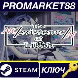 The NOexistenceN of Lilith PC Steam Key GLOBAL