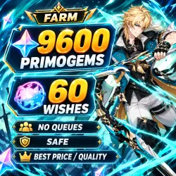 「 FARM PULLS WISHES | PRIMOGEMS 」 9600 GEMS - 60 WISHES 「  」