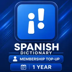 Spanish Dictionary | Membership Top-up | 1 Year