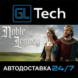 Noble Legacy АВТОДОСТАВКА Steam GIFT