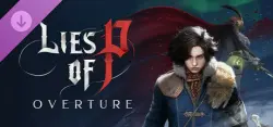 Lies of P: Overture — STEAM AUTODELIVERY