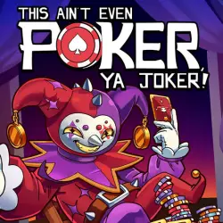 This Ain’t Even Poker, Ya Joker Steam key Global Region free + RU/CIS Worldwide