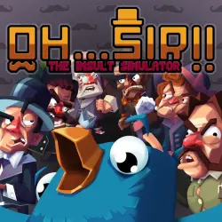 (XBOX One) Oh...Sir! The Insult Simulator