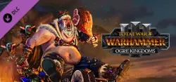 Total War: WARHAMMER III - Ogre Kingdoms — STEAM AUTODELIVERY