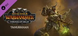 Total War: WARHAMMER III - Tamurkhan – Thrones of Decay — STEAM AUTODELIVERY