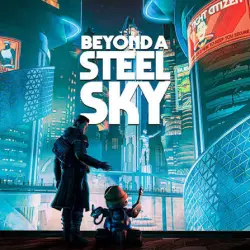 Beyond a Steel Sky + Soundtrack Steam key Global Region free + RU/CIS Worldwide