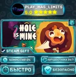 Hole Is Mine *RU/BY/UA/СНГ Steam Auto