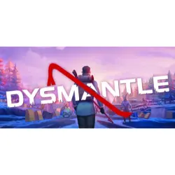 DYSMANTLE | STEAM AUTO-DELIVERY