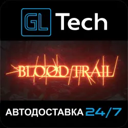 Blood Trail АВТОДОСТАВКА Steam GIFT