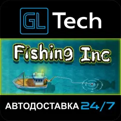 Fishing Inc АВТОДОСТАВКА Steam GIFT