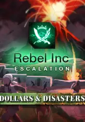 Rebel Inc: Escalation - Dollars & Disasters (STEAM) Russia and CIS