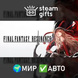 FINAL FANTASY RESONANCE Digital Deluxe Edition ROW AUTO