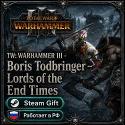 TW: WARHAMMER III - Boris Todbringer – Lords of the End Times • Russia and other regions • Steam Gif