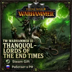 TW: WARHAMMER III - Thanquol – Lords of the End Times • Russia and other regions • Steam Gift