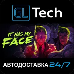 It Has My Face АВТОДОСТАВКА Steam GIFT