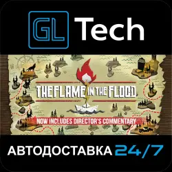 The Flame in the Flood АВТОДОСТАВКА Steam GIFT
