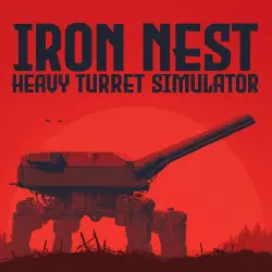 IRON NEST: Heavy Turret Simulator — STEAM AUTODELIVERY