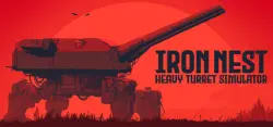 IRON NEST: Heavy Turret Simulator — STEAM AUTODELIVERY