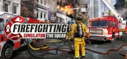 Firefighting Simulator - The Squad Auto Global