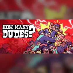 HOW MANY DUDES? ・STEAM・PC