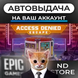 АВТО 24/7 | Access Denied Escape | Epic Games Издания + DLC | ЛЮБОЙ РЕГИОН