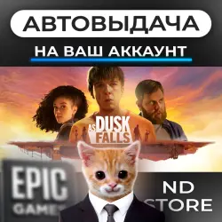 AUTO 24/7 | As Dusk Falls | Epic Games Editions + DLC | ANY REGION