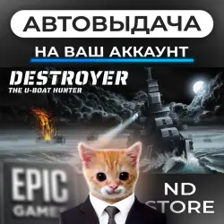 AUTO 24/7 | Destroyer - The U-Boat Hunter | Epic Games Editions + DLC | ANY REGION