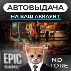AUTO 24/7 | First Class Trouble | Epic Games Editions + DLC | ANY REGION