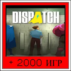 Dispatch+2000 GAMES | OFFLINE ACCOUNT | STEAM