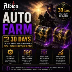 [AUTOFARM 30 DAYS] ALBION ONLINE | ALL CHESTS | TWITCH DROPS