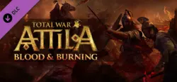 Total War: ATTILA - Blood & Burning — STEAM AUTODELIVERY