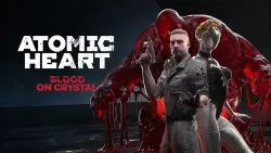 Atomic Heart - Blood On Crystal DLC PS4 PS5 P2 P3