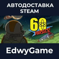 60 Parsecs! · STEAM GIFT · AUTO-DELIVERY