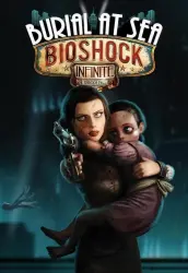BioShock Infinite: Burial at Sea - Episode Two (STEAM) Russia and CIS