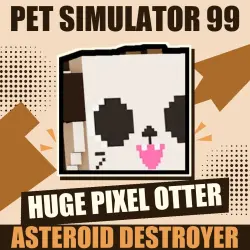 Huge Pixel Otter [Exclusive] — Pet Simulator 99