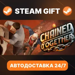 Chained Together · STEAM GIFT · AUTO-DELIVERY