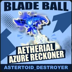 Aetherial Azure Reckoner [Epic] — Blade Ball
