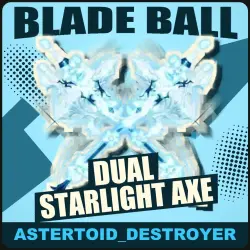 Dual Starlight Axe [Epic] — Blade Ball