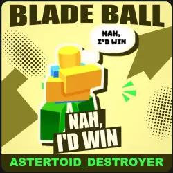 Nah, I'D Win [Common] — Blade Ball