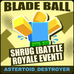 Shrug [Battle Royale Event] [Unknown] — Blade Ball