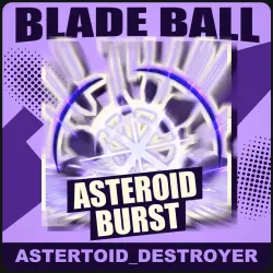 Asteroid Burst [Legendary] — Blade Ball
