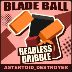 Headless Dribble [Special] — Blade Ball