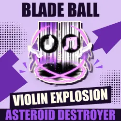 Violin Explosion [Unknown] — Blade Ball