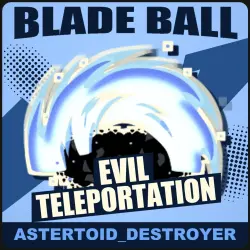 Evil Teleportation [Common] — Blade Ball